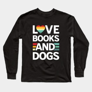 Books And Dogs Long Sleeve T-Shirt